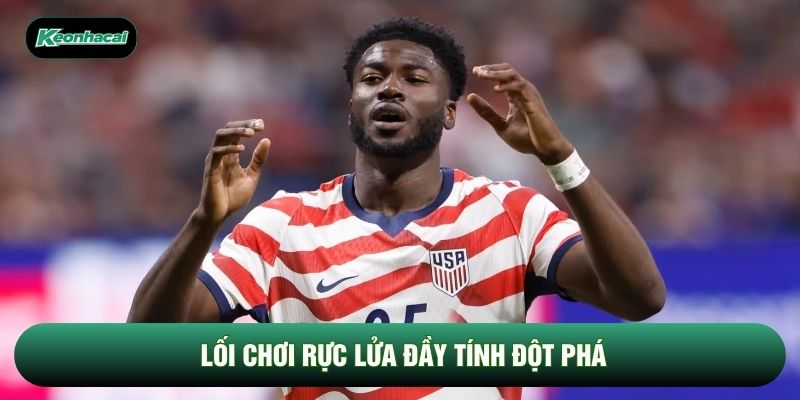 Lối chơi rực lửa đầy tính đột phá