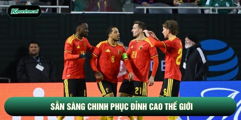 Sẵn sàng chinh phục đỉnh cao thế giới Sẵn sàng chinh phục đỉnh cao thế giới