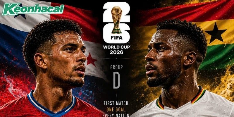 Ghana vs Panama chạm trán ở lượt trận mở màn bảng L Ghana vs Panama chạm trán ở lượt trận mở màn bảng L