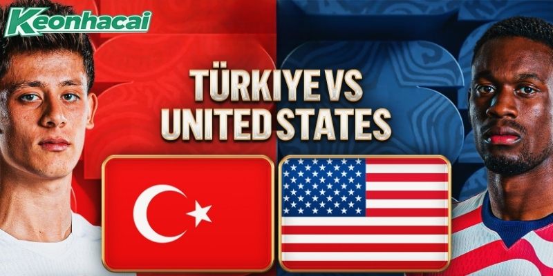 Thổ Nhĩ Kỳ vs Mỹ đều muốn kiếm 3 điểm Thổ Nhĩ Kỳ vs Mỹ đều muốn kiếm 3 điểm